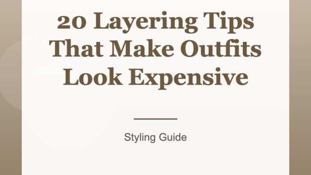 20 Layering Tips That Make Outfits Look Expensive