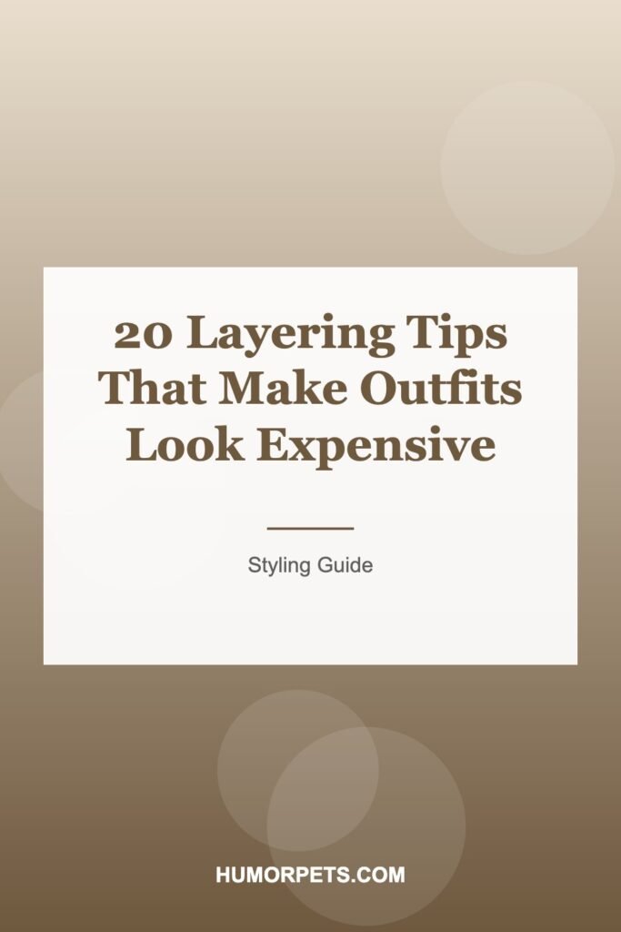 20 Layering Tips That Make Outfits Look Expensive