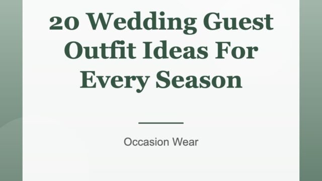 20 Wedding Guest Outfit Ideas For Every Season